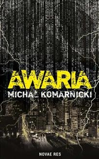 Chomikuj, ebook online Awaria. Michał Komarnicki