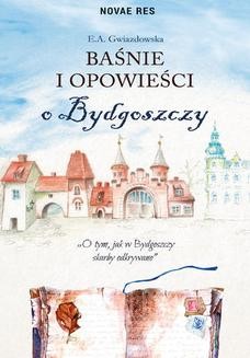 Chomikuj, ebook online Baśnie i opowieści o Bydgoszczy. E.A. Gwiazdowska