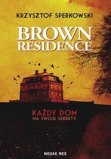 Chomikuj, ebook online Brown Residence. Krzysztof Sperkowski