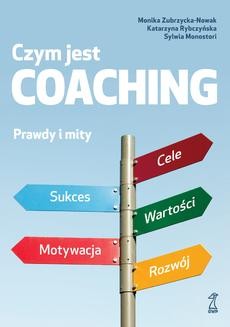 Chomikuj, ebook online Czym jest coaching. Sylwia Monostori