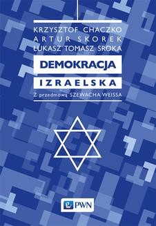 Ebook Demokracja izraelska. Z przedmową Szewacha Weissa pdf