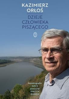 Chomikuj, ebook online Dzieje człowieka piszącego. Kazimierz Orłoś
