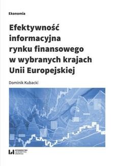Chomikuj, ebook online Efektywność informacyjna rynku finansowego w wybranych krajach Unii Europejskiej. Dominik Kubacki