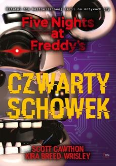 Chomikuj, ebook online Five Nights at Freddy’s Tom 3: Czwarty schowek. Scott Cawthon