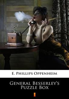 Chomikuj, ebook online General Besserleys Puzzle Box. E. Phillips Oppenheim