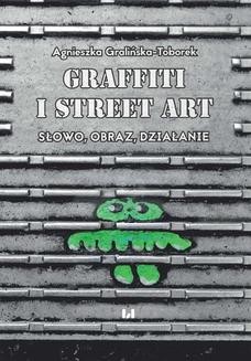Ebook Grafitti i street art. Słowo, obraz, działanie pdf