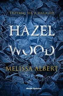 Chomikuj, ebook online Hazel Wood. Melissa Albert