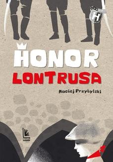 Chomikuj, ebook online Honor Lontrusa. Maciej Przybylski