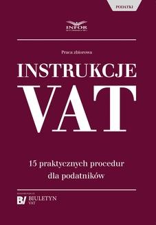 Chomikuj, ebook online Instrukcje VAT. 15 praktycznych procedur dla podatników. zbiorowa Praca