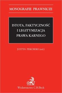 Chomikuj, ebook online Istota, faktyczność i legitymizacja prawa karnego. Justyn Piskorski