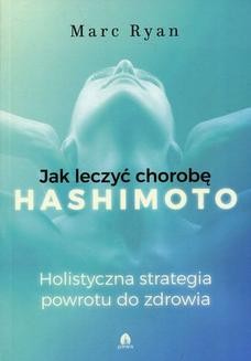 Chomikuj, ebook online Jak leczyć chorobę Hashimoto. Marc Ryan