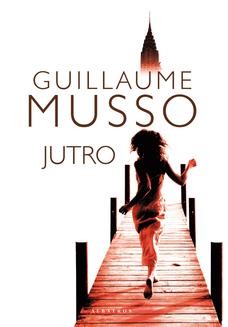 Chomikuj, ebook online Jutro. Guillaume Musso