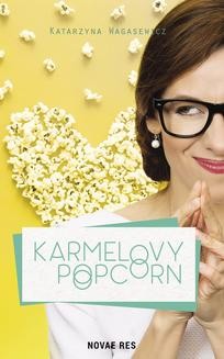 Chomikuj, ebook online Karmelovy popcorn. Katarzyna Wagasewicz
