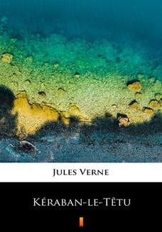 Chomikuj, ebook online Kéraban-le-Ttu. Jules Verne