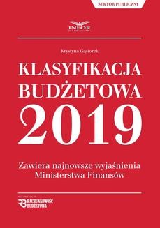 Chomikuj, ebook online Klasyfikacja budżetowa 2019.Zawiera najnowsze wyjaśnienia Ministerstwa Finansów. Krystyna Gąsiorek