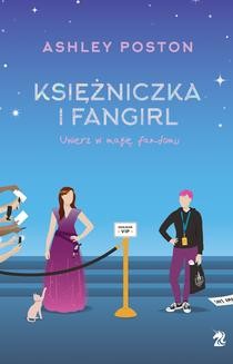 Chomikuj, ebook online Księżniczka i fangirl. Ashley Poston