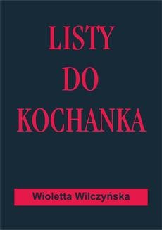 Chomikuj, ebook online Listy do kochanka. Wioletta Wilczyńska