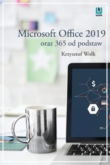 Ebook Microsoft Office 2019 oraz 365 od podstaw pdf