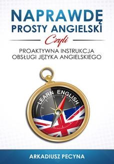 Ebook Naprawdę prosty angielski, czyli proaktywna instrukcja obsługi języka angielskiego pdf