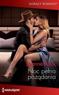Chomikuj, ebook online Noc pełna pożądania. Joanne Rock
