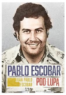 Chomikuj, ebook online Pablo Escobar pod lupą. Juan Pablo Escobar