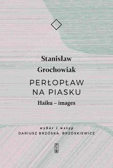 Chomikuj, ebook online Perłopław na piasku. Haiku – images. Stanisław Grochowiak