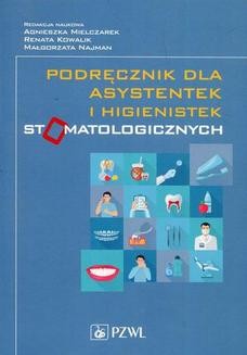 Chomikuj, ebook online Podręcznik dla asystentek i higienistek stomatologicznych. Agnieszka Mielczarek