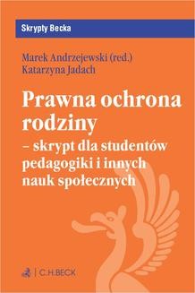 Chomikuj, ebook online Prawna ochrona rodziny – skrypt dla studentów pedagogiki i innych nauk społecznych. Marek Andrzejewski