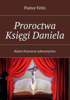 Ebook Proroctwa Księgi Daniela pdf