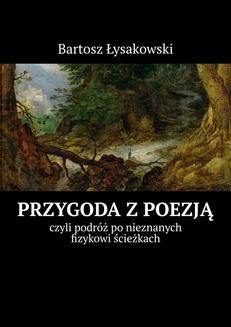Chomikuj, ebook online Przygoda z poezją. Bartosz Łysakowski
