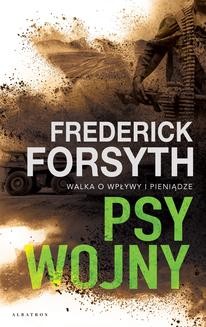 Chomikuj, ebook online Psy wojny. Frederick Forsyth