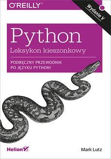 Chomikuj, ebook online Python. Leksykon kieszonkowy. Wydanie V. Mark Lutz
