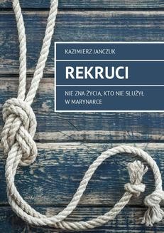 Chomikuj, ebook online Rekruci. Kazimierz Janczuk