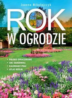 Chomikuj, ebook online Rok w ogrodzie. Joanna Mikołajczyk