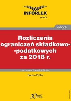 Ebook Rozliczenia ograniczeń składkowo-podatkowych za 2018 r. pdf