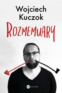 Chomikuj, ebook online Rozmemuary. Wojciech Kuczok