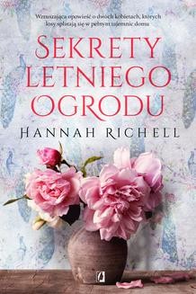 Chomikuj, ebook online Sekrety letniego ogrodu. Hannah Richell