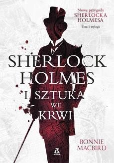 Chomikuj, ebook online Sherlock Holmes i sztuka we krwi. Bonnie MacBird