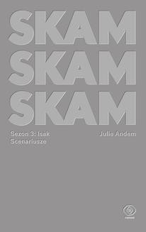 Chomikuj, ebook online SKAM Sezon 3: Isak. Julie Andem