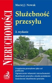 Chomikuj, ebook online Służebność przesyłu. Wydanie 2. Maciej J. Nowak