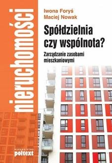 Chomikuj, ebook online Spółdzielnia czy wspólnota? Zarządzanie zasobami mieszkaniowymi. Maciej Nowak