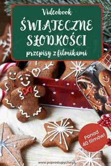 Chomikuj, ebook online Świąteczne słodkości – przepisy z filmikami. Joanna Małagowska