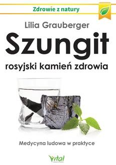 Chomikuj, ebook online Szungit – rosyjski kamień zdrowia. Lilia Grauberger