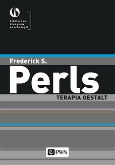 Chomikuj, ebook online Terapia Gestalt. Frederick S. Perls