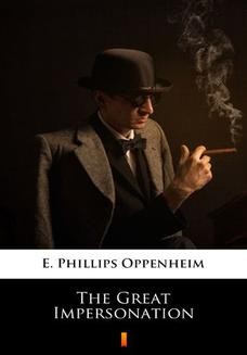 Chomikuj, ebook online The Great Impersonation. E. Phillips Oppenheim