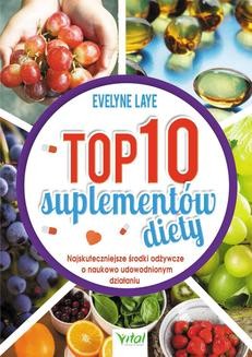 Chomikuj, ebook online Top 10 suplementów diety. Ewelyne Laye