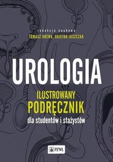 Chomikuj, ebook online Urologia. Ilustrowany podręcznik dla studentów i stażystów. Tomasz Drewa