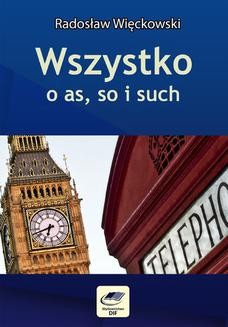 Chomikuj, ebook online Wszystko o as, so i such. Radosław Więckowski