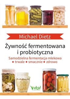 Chomikuj, ebook online Żywność fermentowana i probiotyczna. Michael Dietz