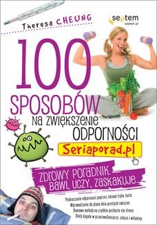 Chomikuj, ebook online 100 sposobów na zwiększenie odporności. Seriaporad.pl. Theresa Cheung